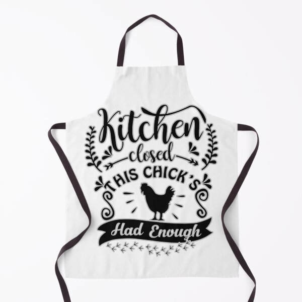 Item preview, Kitchen Closed" This Chick's had enough designed and sold by FitEnvy.