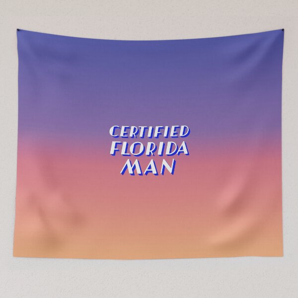 Item preview, Certified Florida Man designed and sold by dopeshed.