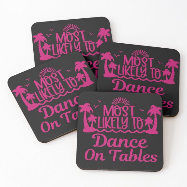 Item preview, Funny Most Likely To Dance On Tables designed and sold by AlienOccupation.