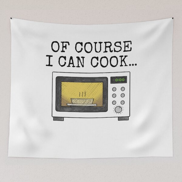 Item preview, Of Course I Can Cook, Microwave Sarcasm Funny designed and sold by doodlerob.