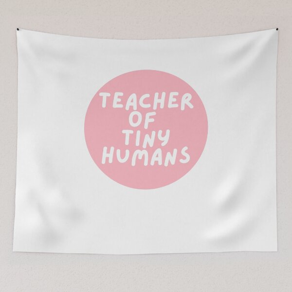 Item preview, Teacher of Tiny Humans  designed and sold by CharmStudio.