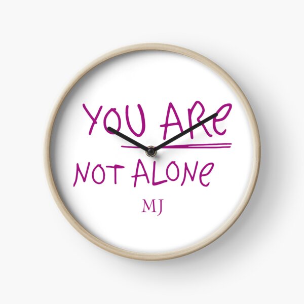 You Are Not Alone - MJ (purple) Clock