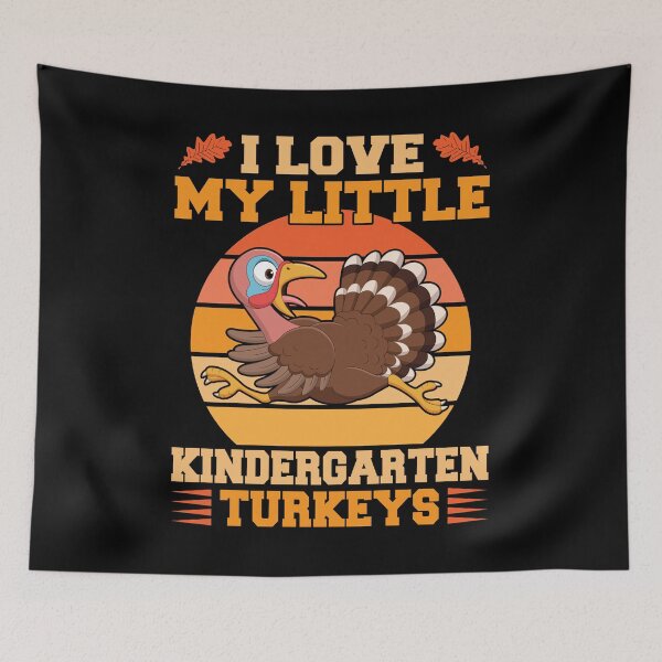 Item preview, I Love My Little Kindergarten Turkeys designed and sold by creativevogue.