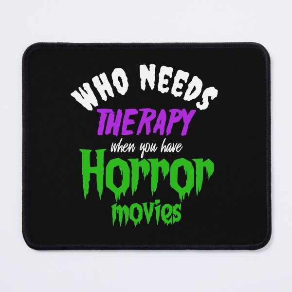 Item preview, Who needs therapy when you have Horror Movies designed and sold by CreepyBonfire.