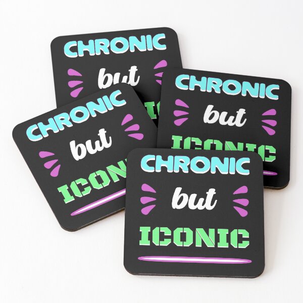 Item preview, Chronic but Iconic designed and sold by Gee-Na.