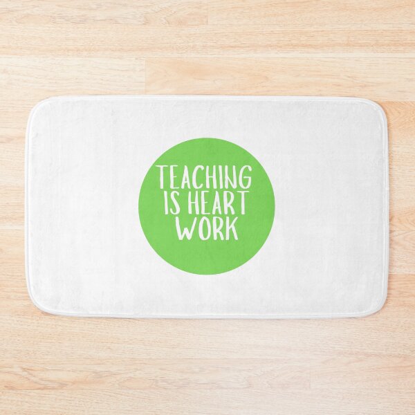 Item preview, Teaching Is Heart Work designed and sold by CharmStudio.