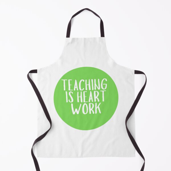 Item preview, Teaching Is Heart Work designed and sold by CharmStudio.