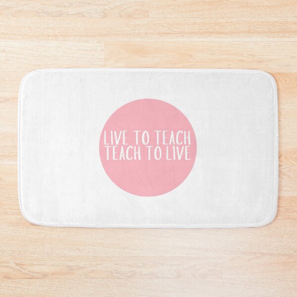 Item preview, Living To Teach, Teach To Live  designed and sold by CharmStudio.