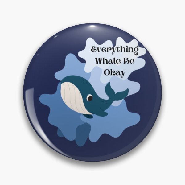 Item preview, Everything whale be ok designed and sold by Siren-Art.