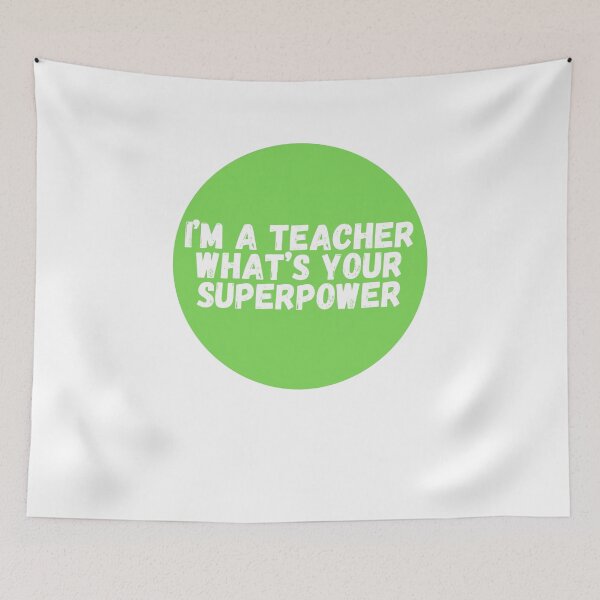 Item preview, I'm A Teacher What's Your Superpower  designed and sold by CharmStudio.