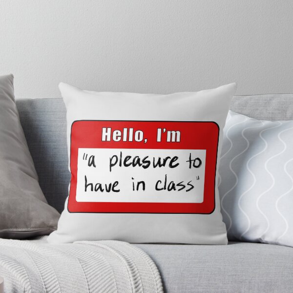 Item preview, "A Pleasure to Have in Class" Nametag designed and sold by laurenmoee.