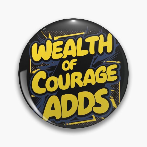 Item preview, Wealth of courage adds designed and sold by AnimalsDH305.