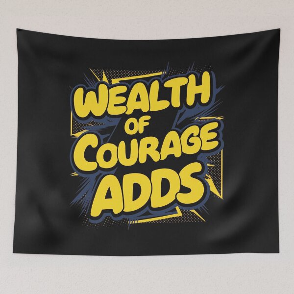 Item preview, Wealth of courage adds designed and sold by AnimalsDH305.