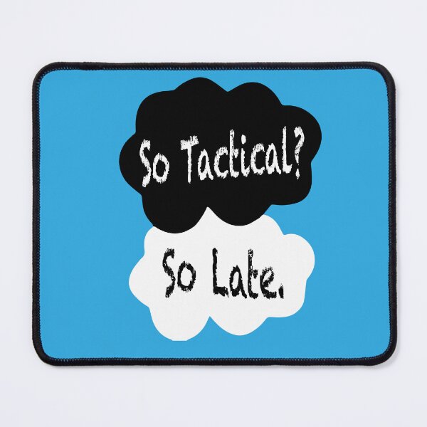Item preview, So Tactical So Late designed and sold by battleplatypus.