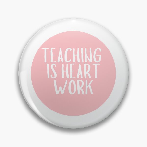 Item preview, Teaching Is Heart Work  designed and sold by CharmStudio.