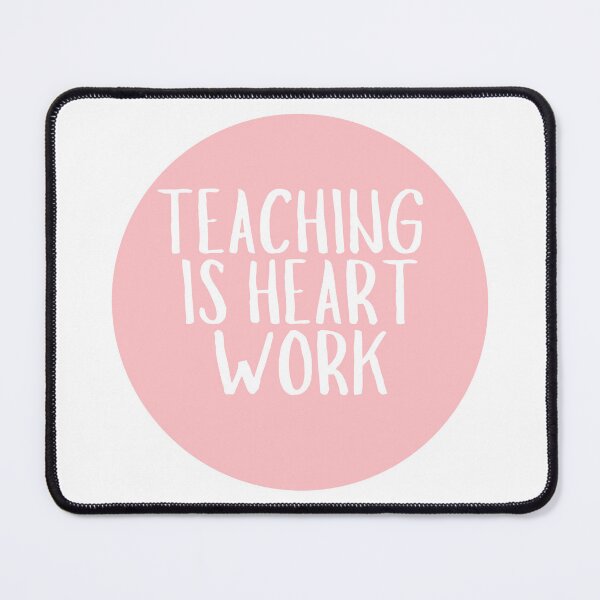 Item preview, Teaching Is Heart Work  designed and sold by CharmStudio.