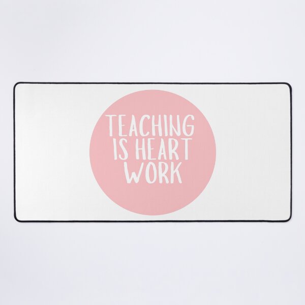 Item preview, Teaching Is Heart Work  designed and sold by CharmStudio.