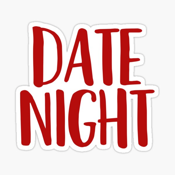 Date Night Stickers | Redbubble