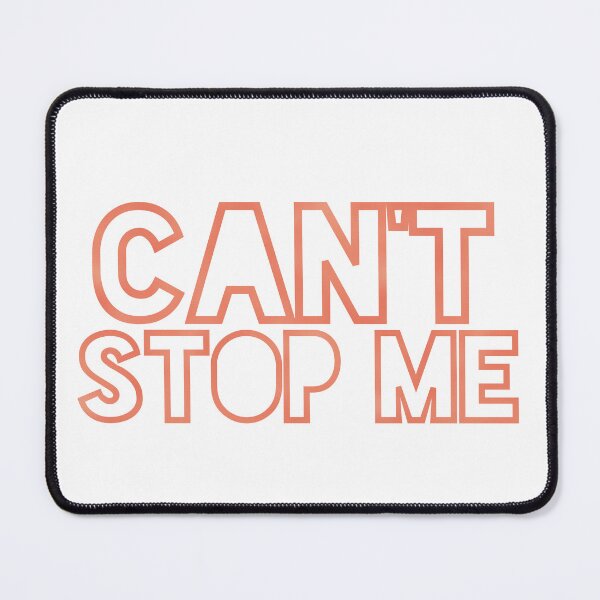 Item preview, CAN'T STOP ME designed and sold by Nunaprettyshop.