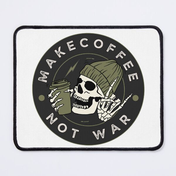 Item preview, Make Coffee Not War designed and sold by pralls91.