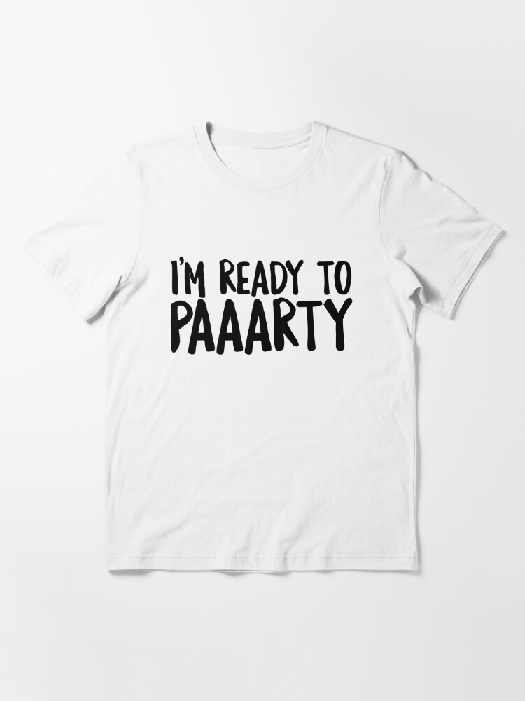 bridesmaids ready to party shirt