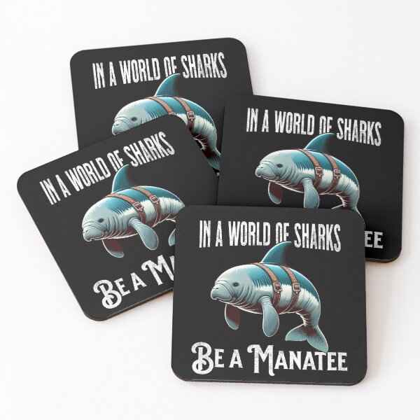 Item preview, In a world of Sharks Be a Manatee: Fun Manatee Design designed and sold by SandbarTees.