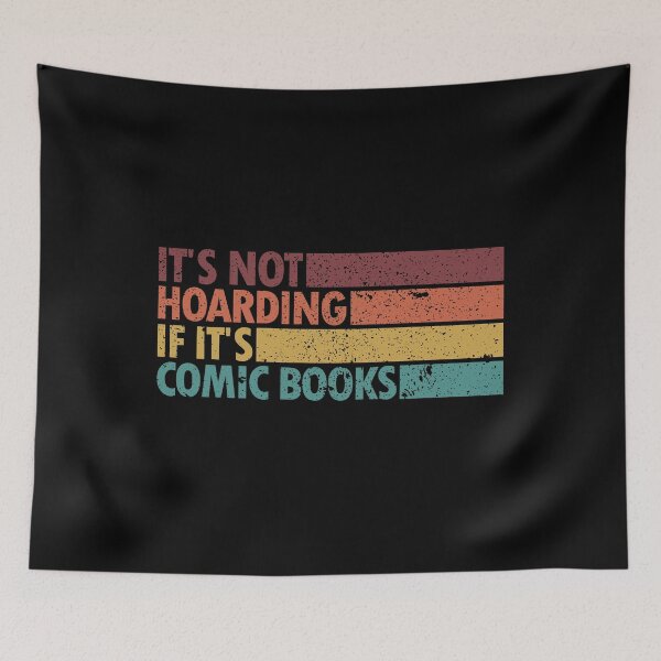 Item preview, It's Not Hoarding If It's Comic Books Vintage reading lover designed and sold by REDDLINE.