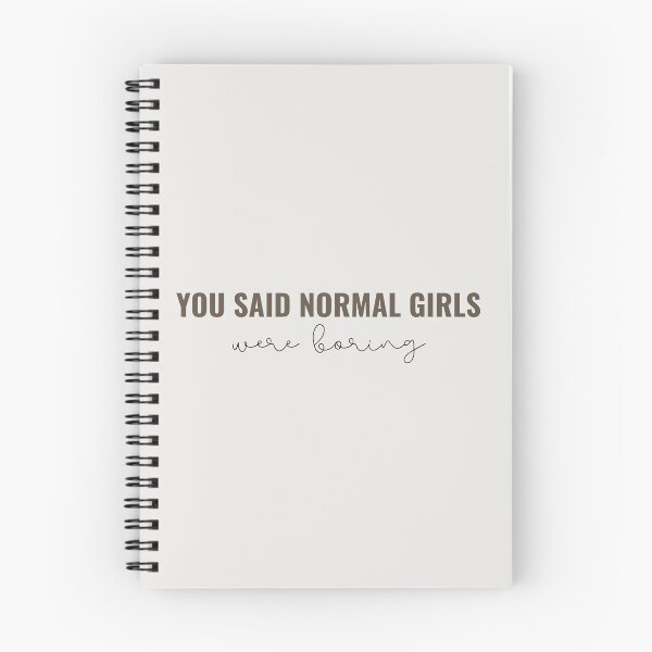 Item preview, You said normal girls were boring - Taylor Swift designed and sold by bombalurina.