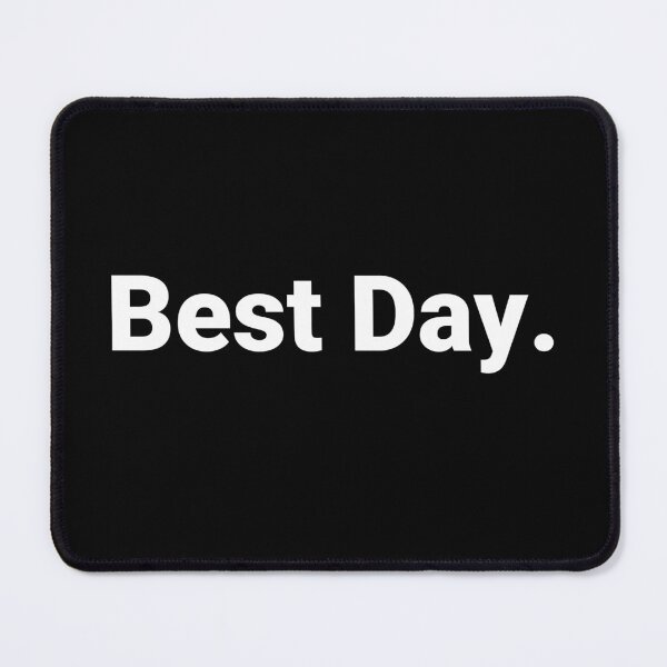 Item preview, Best Day. designed and sold by Text-based T-Shirts and Gifts.