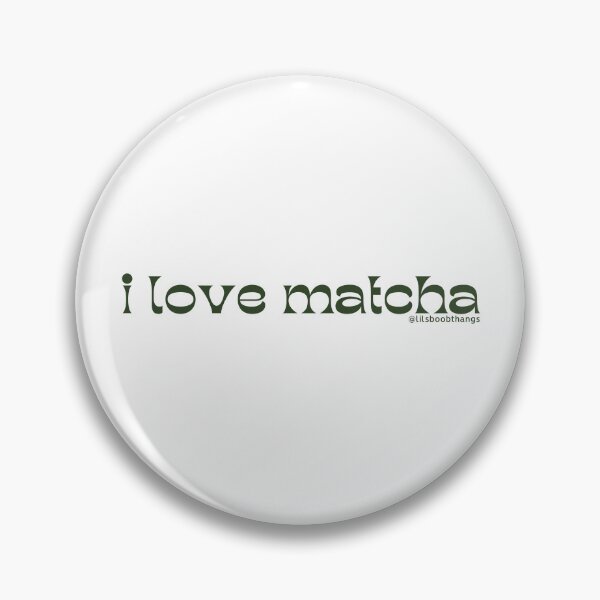 Item preview, I love matcha, v3 | by @lilsboobthangs designed and sold by lilsboobthangs.