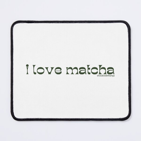 Item preview, I love matcha, v3 | by @lilsboobthangs designed and sold by lilsboobthangs.