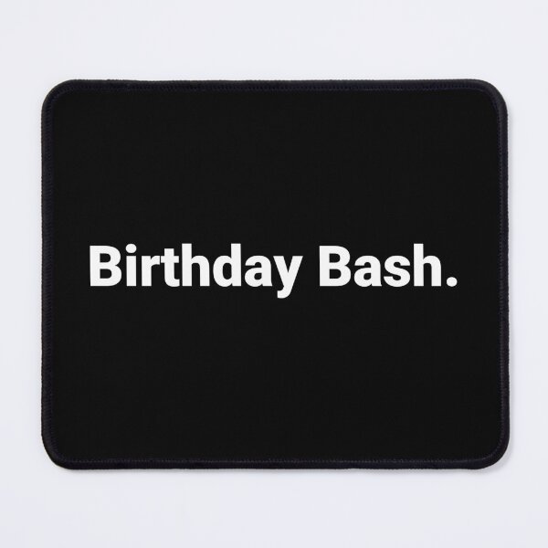 Item preview, Birthday Bash. designed and sold by Text-based T-Shirts and Gifts.