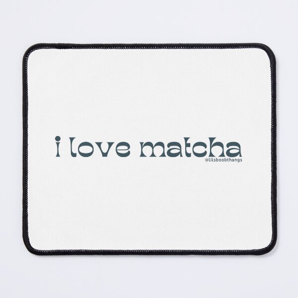 Item preview, I love matcha, v5 | by @lilsboobthangs designed and sold by lilsboobthangs.