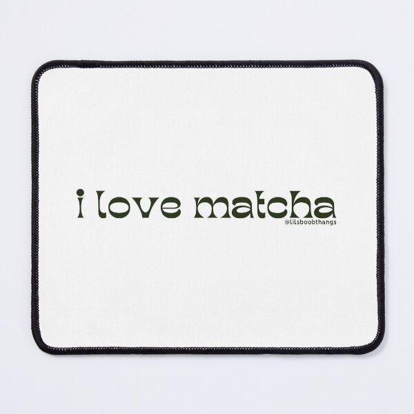 Item preview, I love matcha, v6 | by @lilsboobthangs designed and sold by lilsboobthangs.
