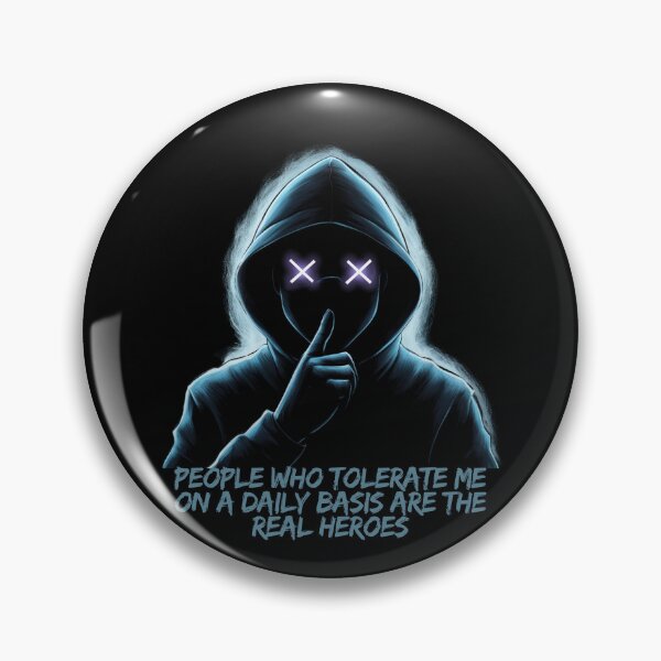 Item preview, People Who Tolerate Me On A Daily Basis Are The Real Heroes designed and sold by artchic4you.