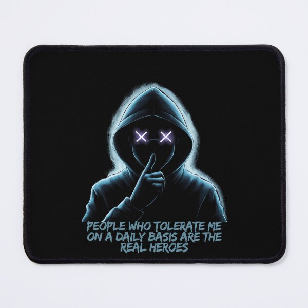 Item preview, People Who Tolerate Me On A Daily Basis Are The Real Heroes designed and sold by artchic4you.