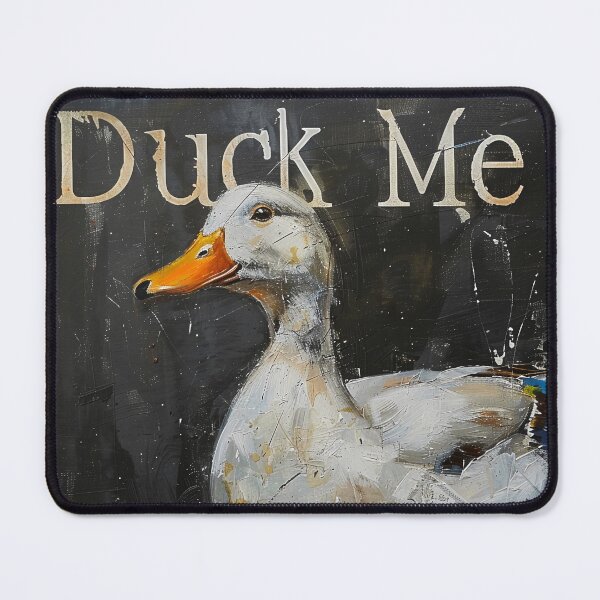Item preview, Duck me designed and sold by Brendon987.