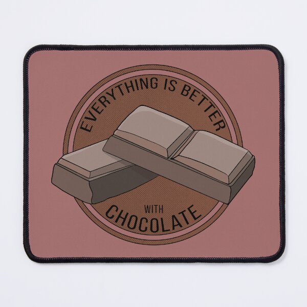 Item preview, Everything is better with chocolate designed and sold by shopdiego.