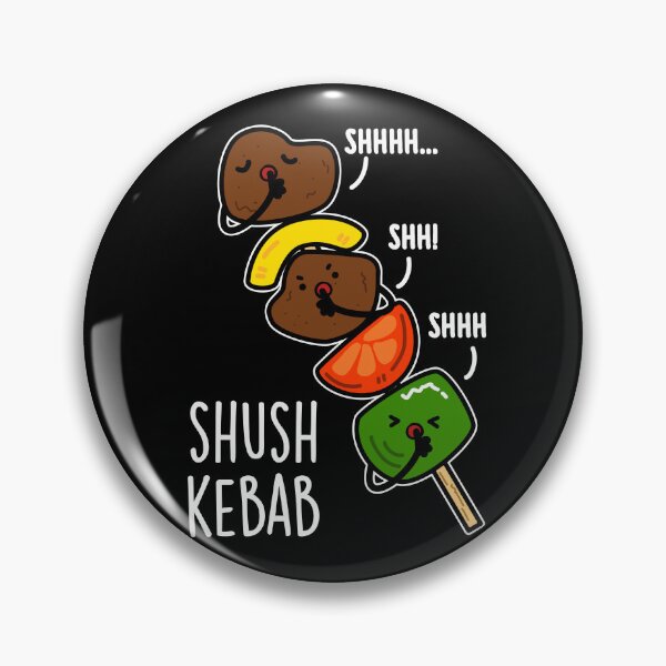 Item preview, Shush Kebab Funny Food Pun (Dark BG) designed and sold by punnybone.
