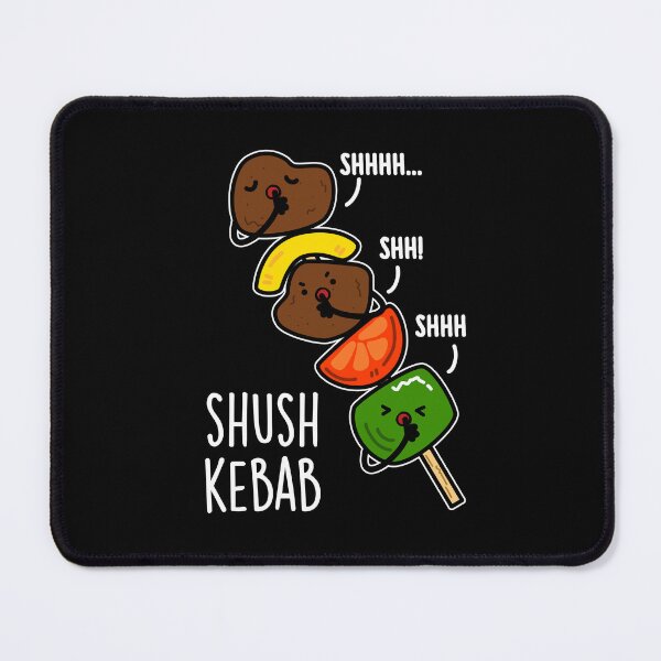 Item preview, Shush Kebab Funny Food Pun (Dark BG) designed and sold by punnybone.