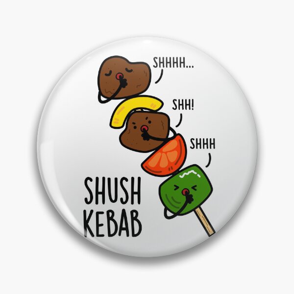 Item preview, Shush Kebab Funny Food Pun  designed and sold by punnybone.