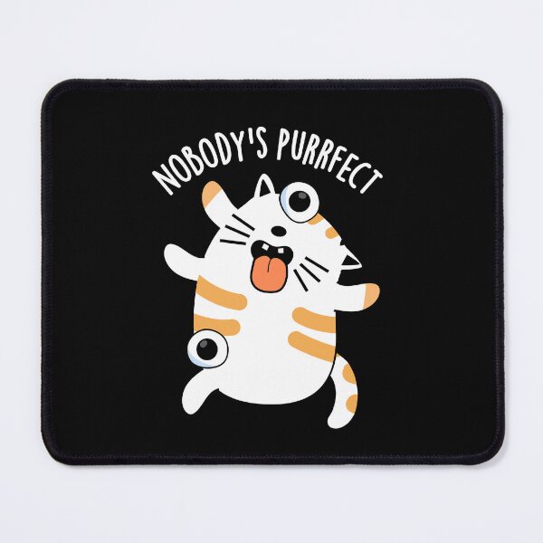 Item preview, Nobody's Purrfect Funny Cat Pun (Dark BG) designed and sold by punnybone.