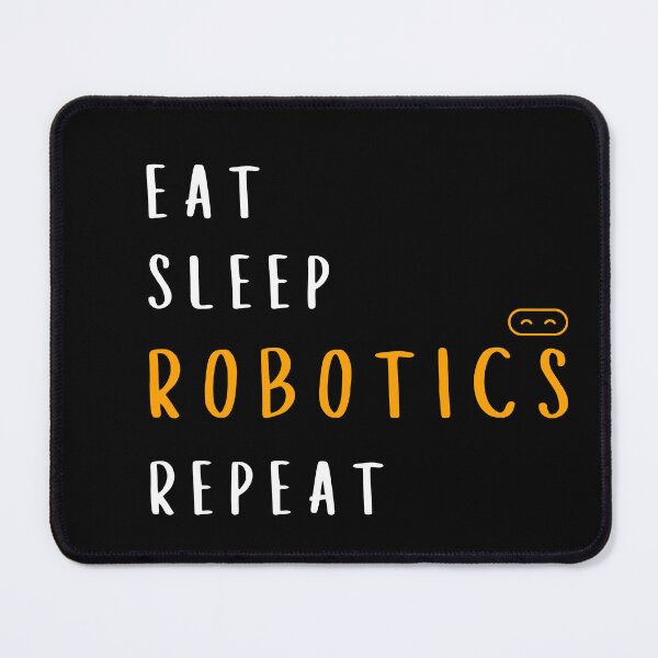 Artikelvorschau, Eat Sleep Robotics Wiederholen entworfen und verkauft von ChromaHeaven.