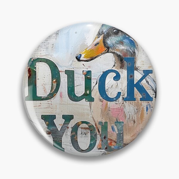 Item preview, Duck you designed and sold by Brendon987.