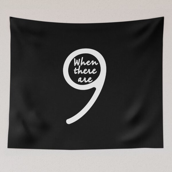 Item preview, When There Are Nine - RBG Quote - Social Justice and Equality designed and sold by farhanhafeez.