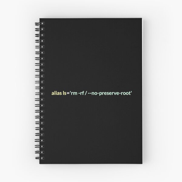 Item preview, alias ls = 'rm -rf / --no-preserve-root' funny design designed and sold by farhanhafeez.
