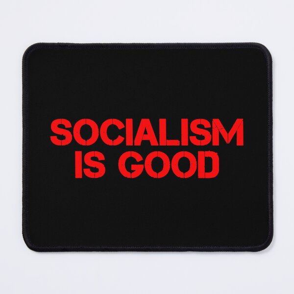 Item preview, Socialism is Good designed and sold by SHOPORX.