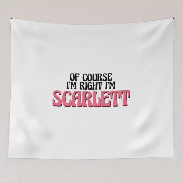 Item preview, Of Course I'm Right I'm Scarlett designed and sold by Watsonarts.