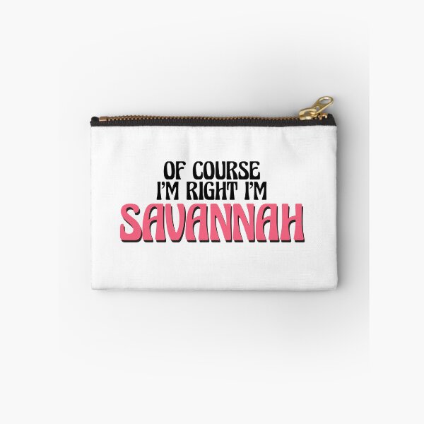 Item preview, Of Course I'm Right I'm Savannah designed and sold by Watsonarts.