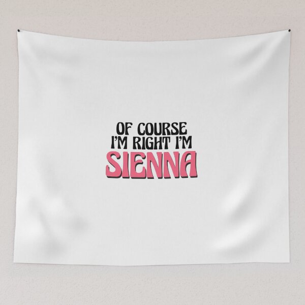 Item preview, Of Course I'm Right I'm Sienna designed and sold by Watsonarts.